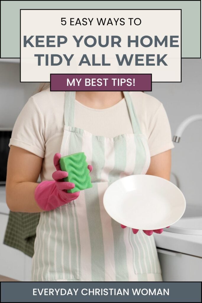 Woman washing dishes keeping your home tidy all week